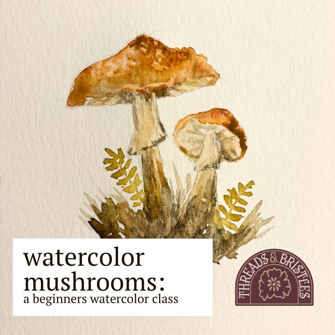 Beginner Watercolor - Mushrooms!