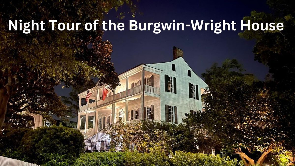 Night Tour at the Burgwin-Wright House