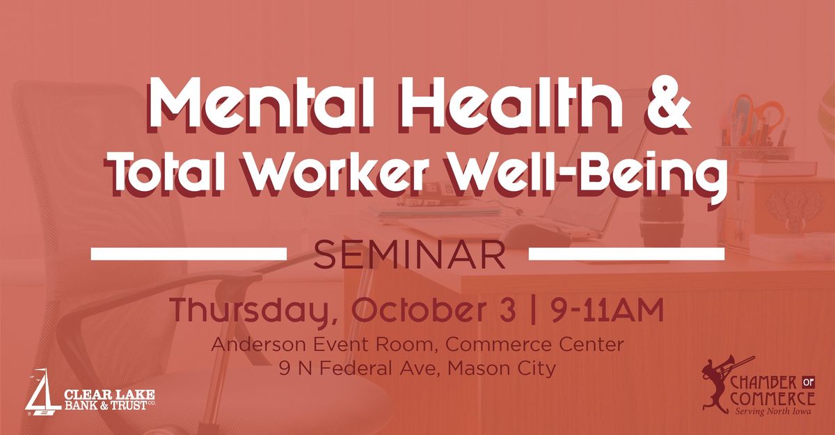 Mental Health & Total Worker Well-Being