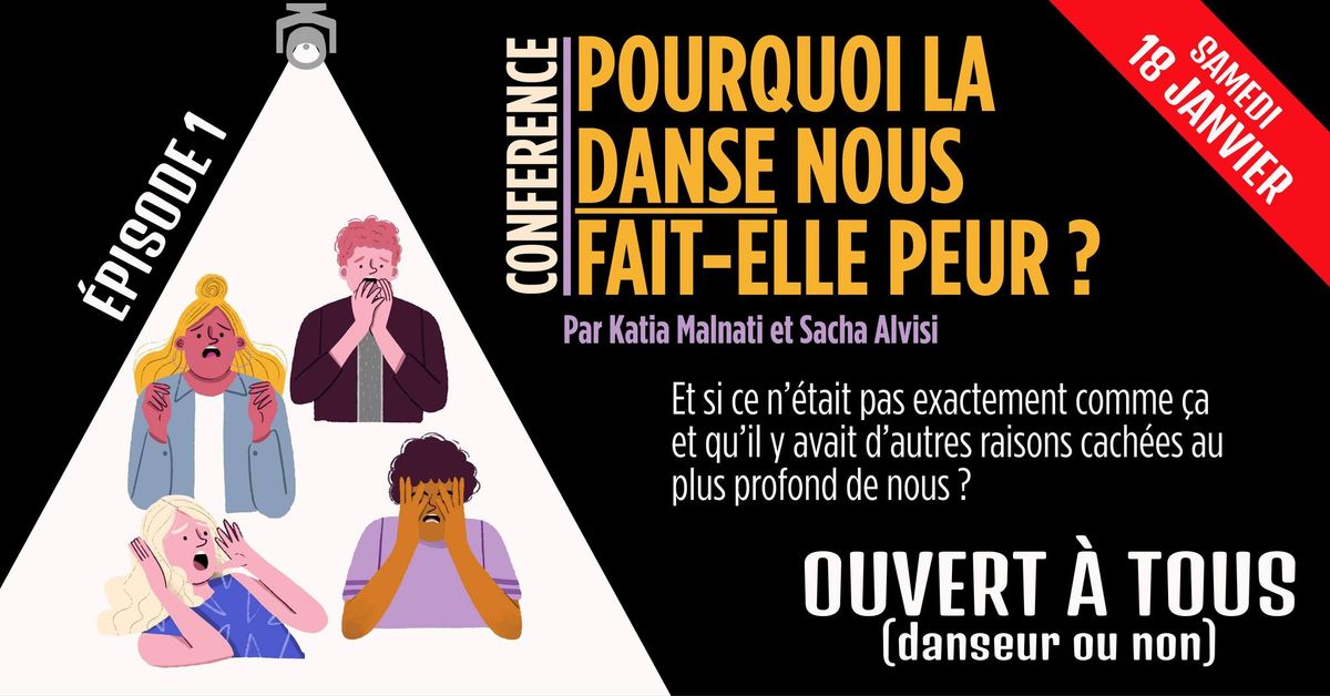 Conference - Pourquoi la Danse nous fait-elle peur?