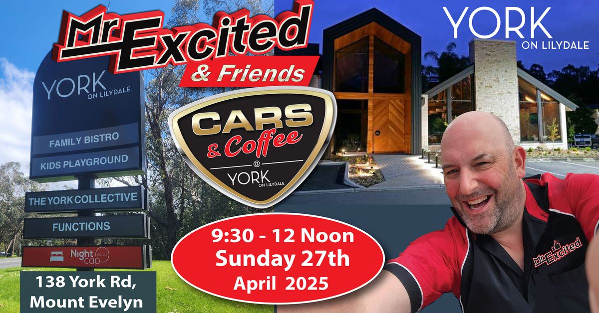 Mr Excited Car's & Coffee at the York on Lilydale 27th April 2025 