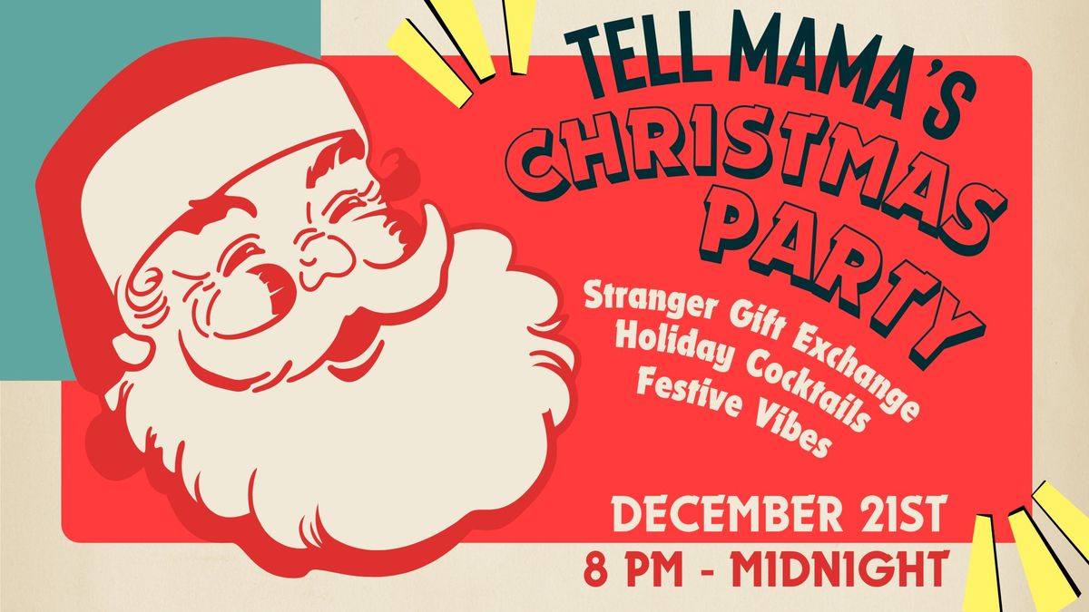 TELL MAMA'S CHRISTMAS PARTY