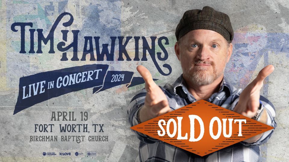 Tim Hawkins Live in Concert - Fort Worth, TX - SOLD OUT