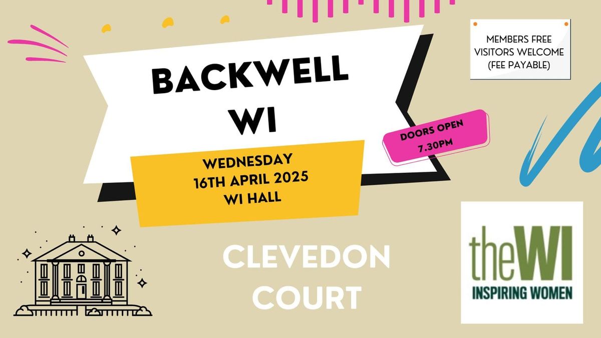 Backwell WI April Meeting - Clevedon Court 