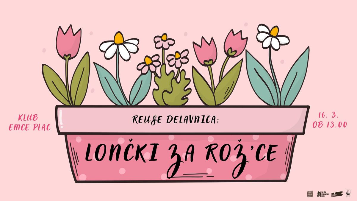 ReUse delavnica: Lon\u010dki za ro\u017e'ce