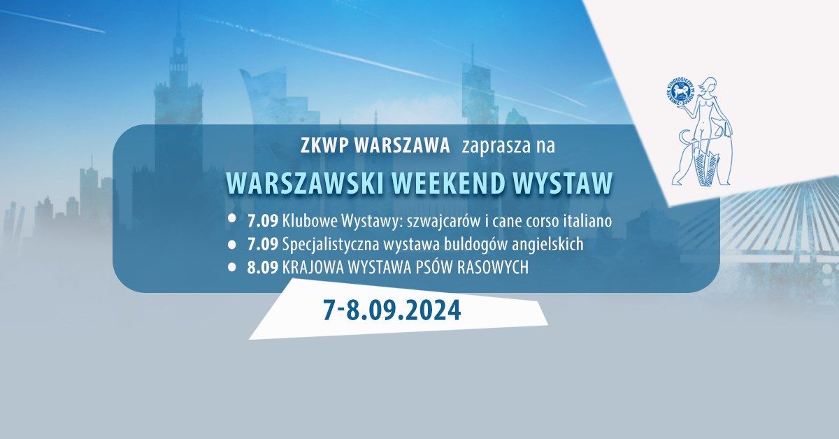 Warszawski weekend wystaw ZKWP 