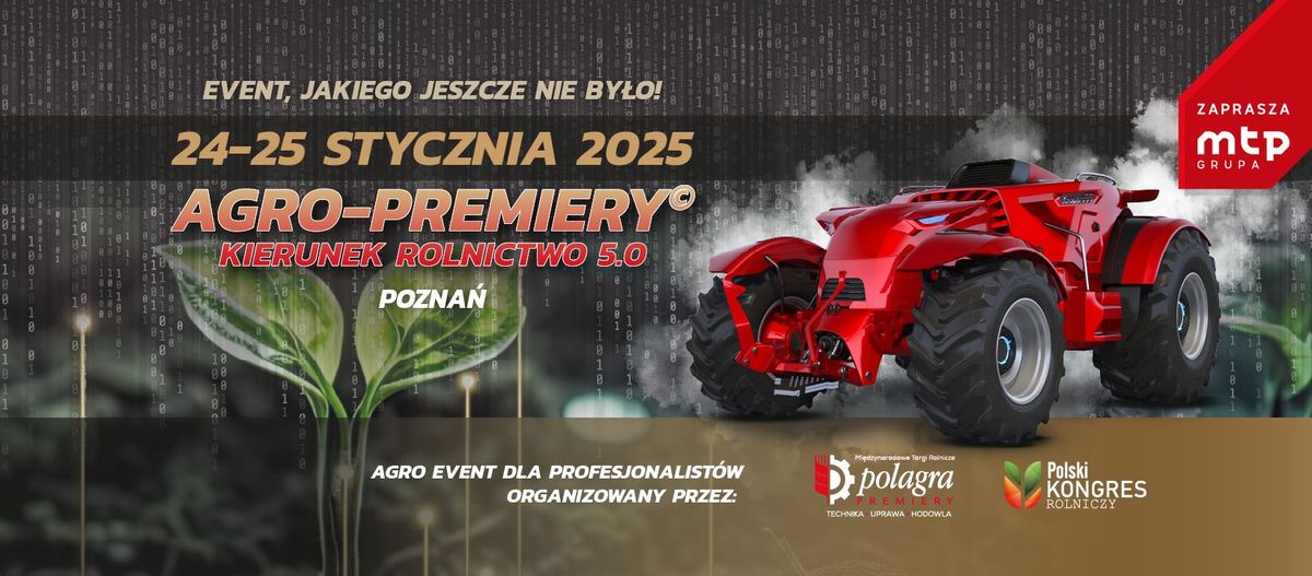 Agro-Premiery 2025\u00a9 \u2013 kierunek rolnictwo 5.0