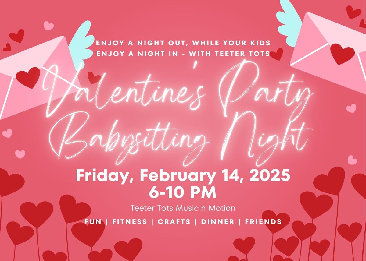 Valentine's Party Babysitting Night