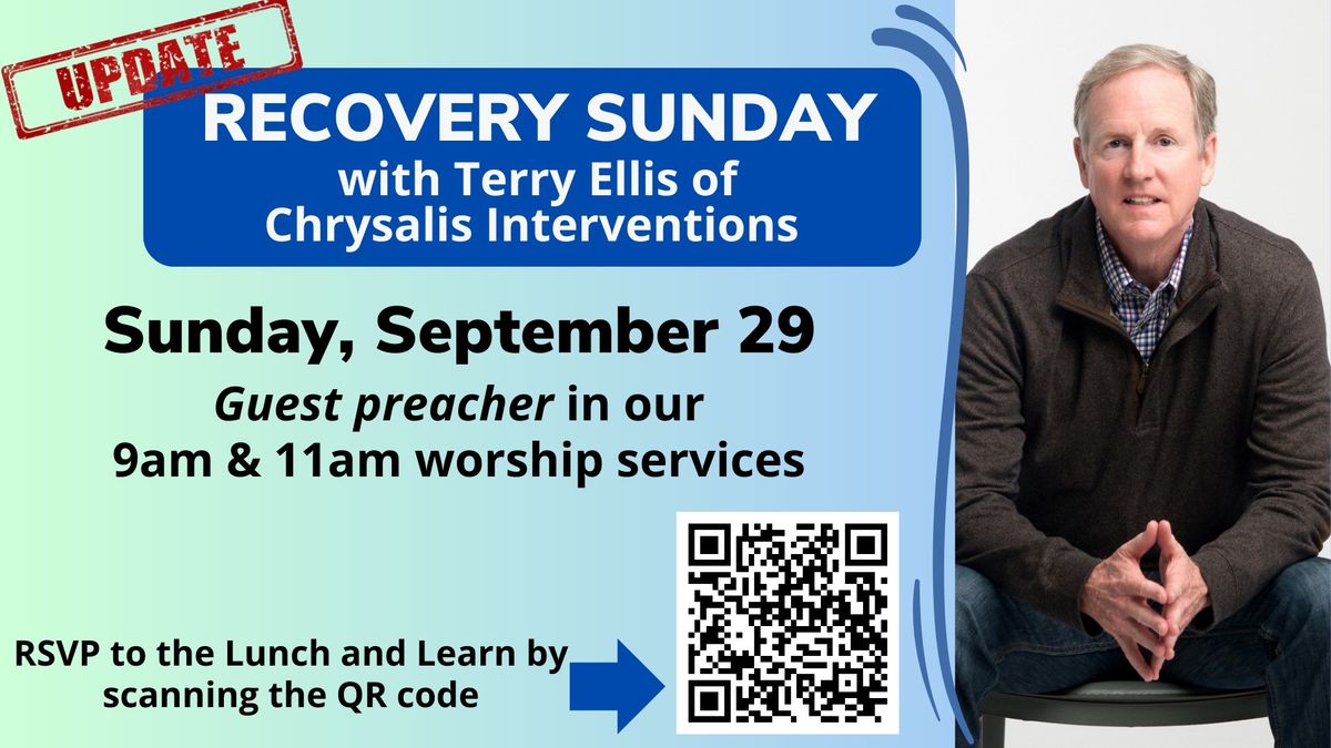 Recovery Sunday with Terry Ellis- New Date