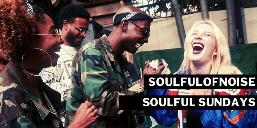 SoulfulofNoise Presents: Soulful Sundays Open Mic (THROWBACK EDITION)