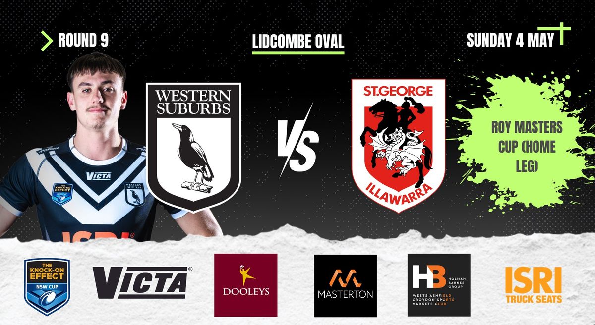 ROUND 9: Wests Magpies Clash with the St George Illawarra Dragons (Roy Masters Cup)