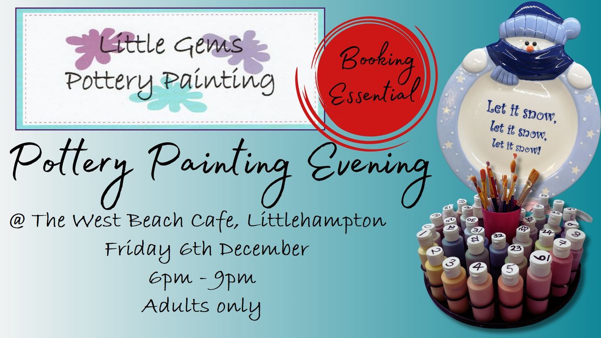 Adults Pottery Painting Evening @ The West Beach Caf\u00e9, Littlehampton