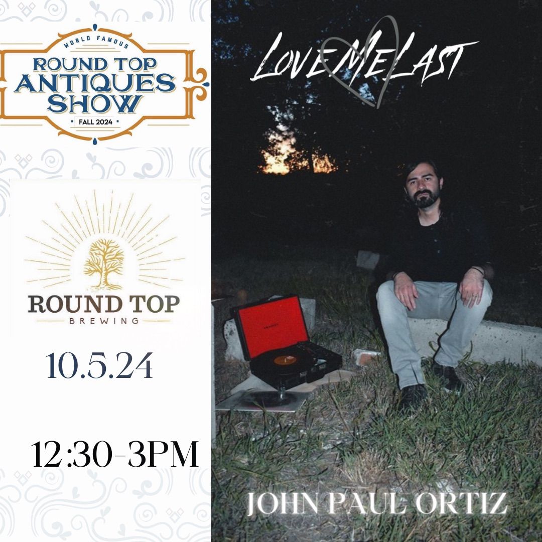 Love Me Last at Round Top Brewing (Fall Antique Show)