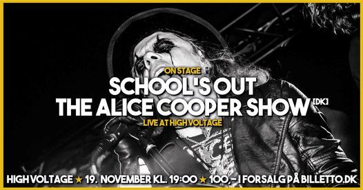 'School's Out' The Alice Cooper Show [DK] \u2605 High Voltage