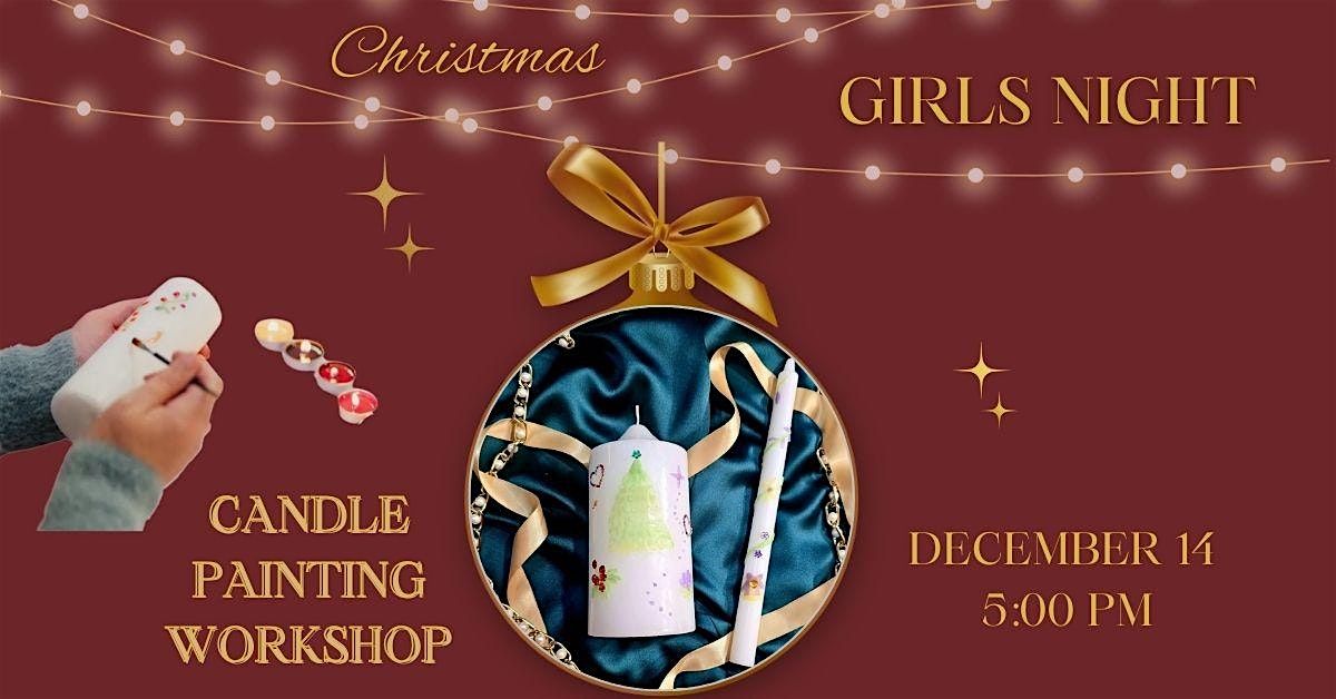 Christmas Girls Night Candle Painting Workshop