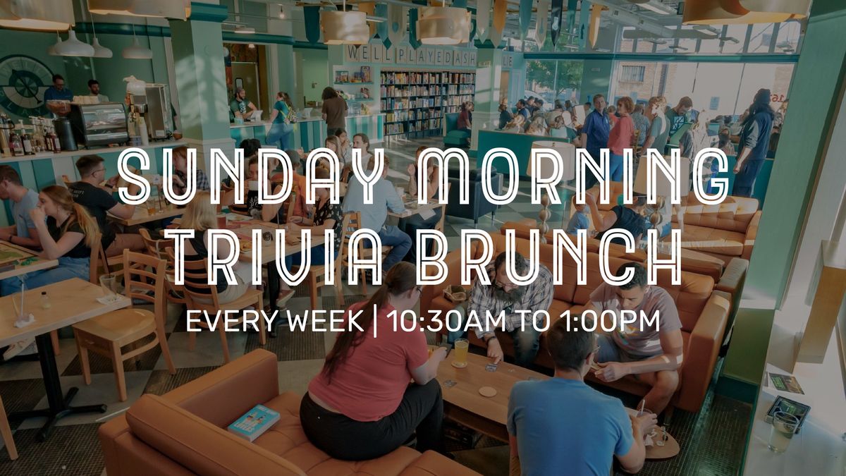 Sunday Morning Trivia Brunch