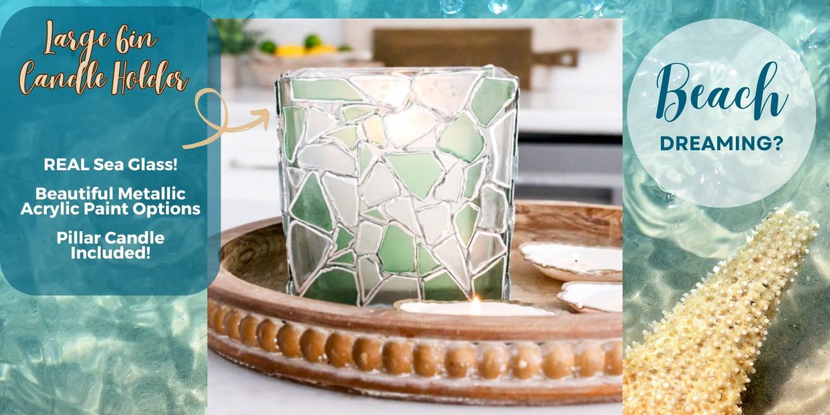 Sea Glass Candle Holder Workshop Tides & Vine Snow Hill, Maryland