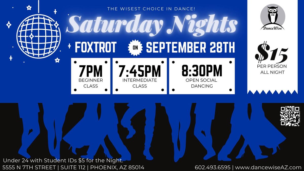 Saturday Night Social Dance and Foxtrot Group Lessons at 7pm in Uptown Phoenix!