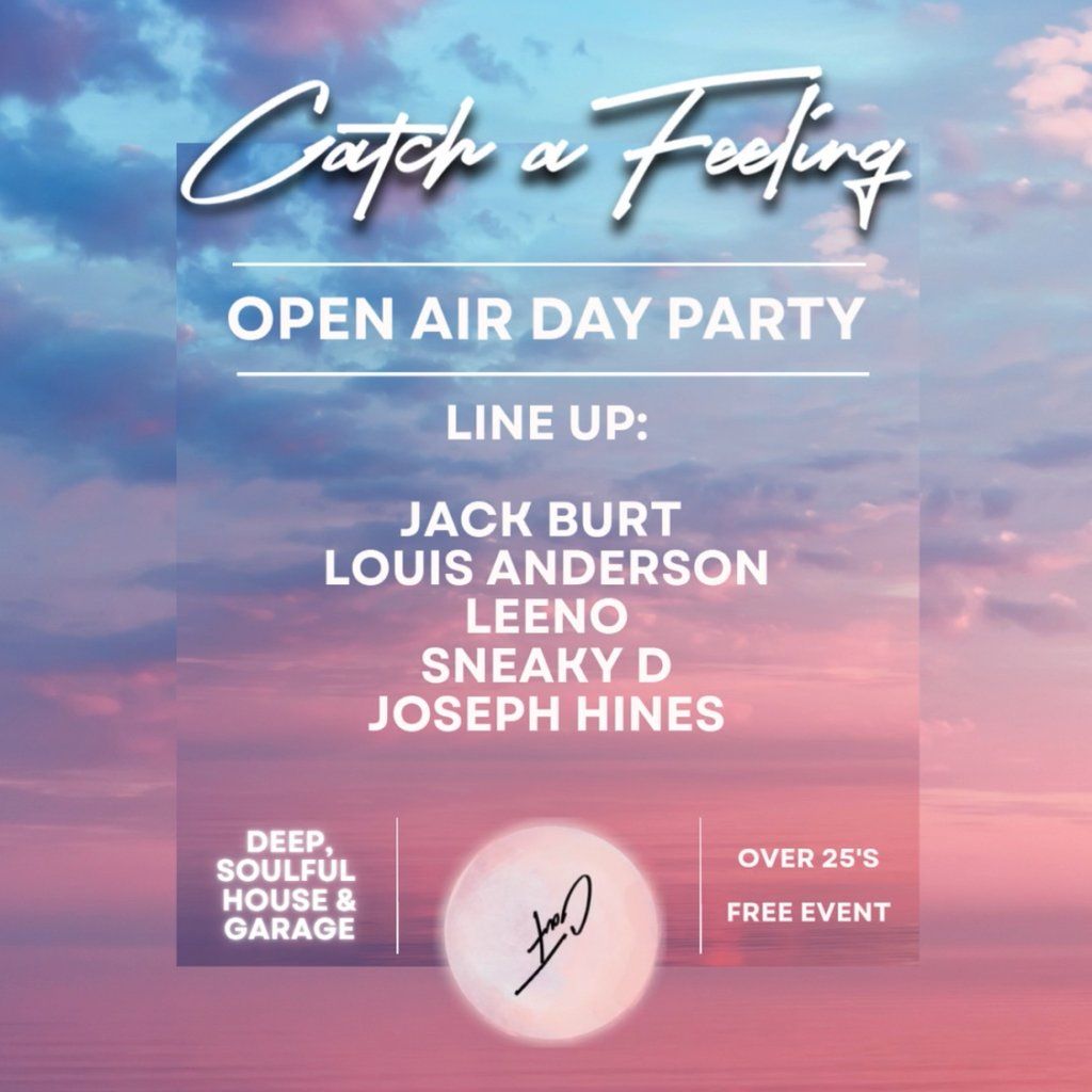 Catch a Feeling - Open Air Day Party