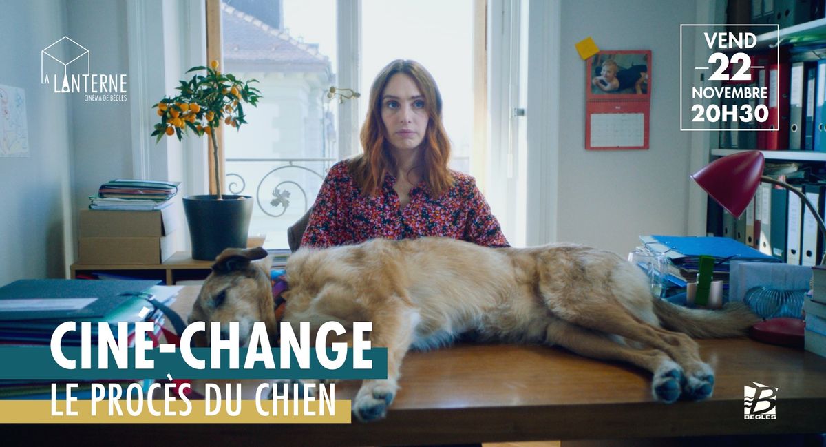 Cin\u00c9change : Le Proc\u00e8s du chien