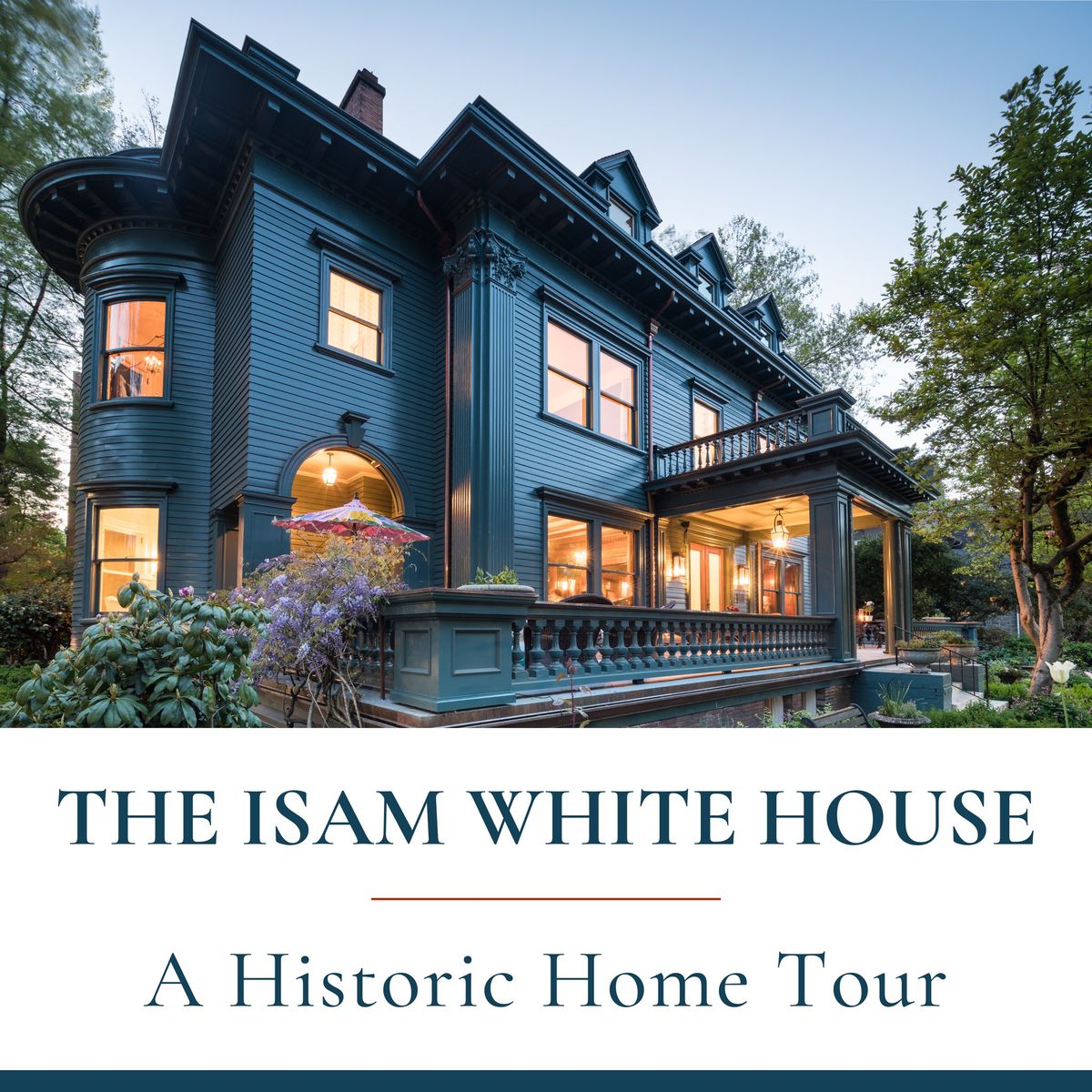 THE ISAM WHITE HOUSE - A Historic Home Tour