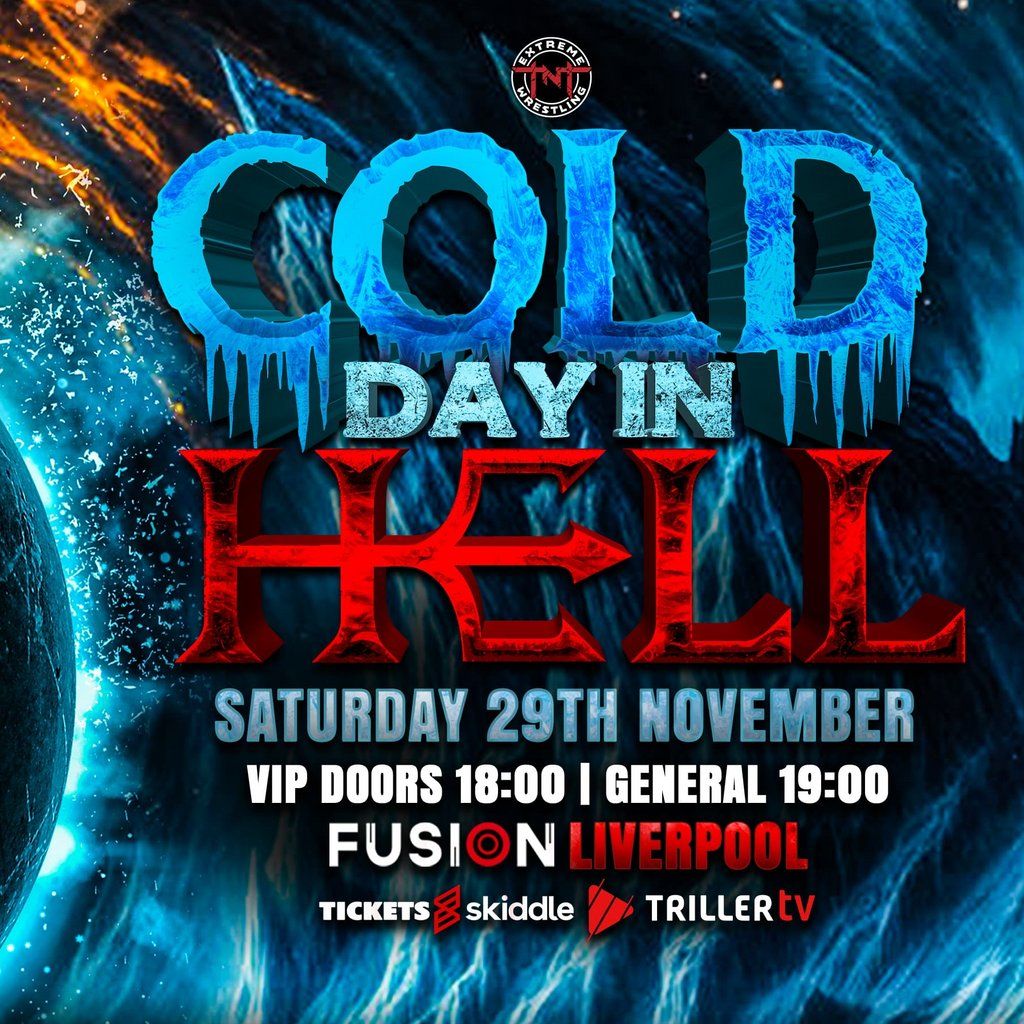 TNT Extreme Wrestling; Cold Day In Hell 2025