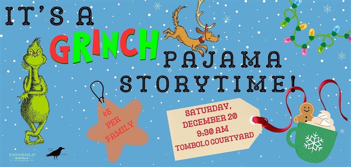 Grinch Pajama Storytime in the Courtyard