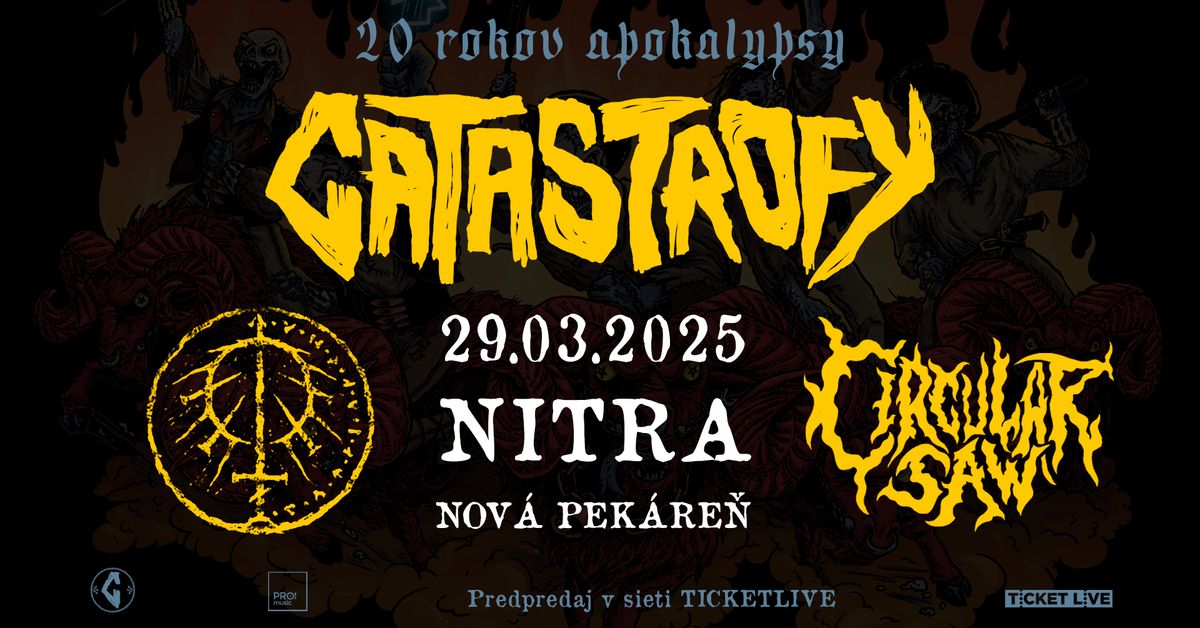 Catastrofy, Patriarcha, Circular Saw - NITRA, 29.03.2025 