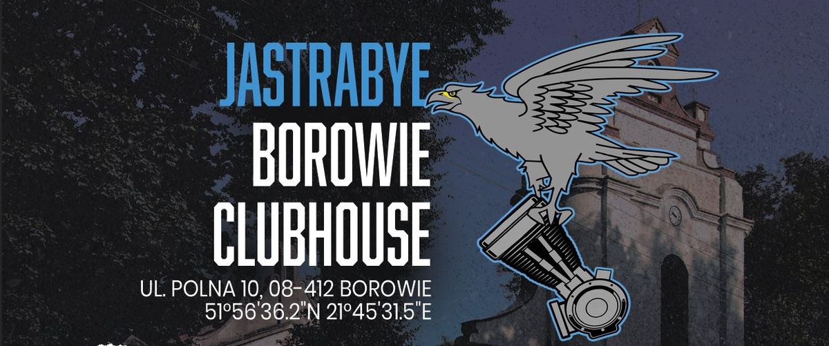 OFICJALNE OTWARCIE CLUBHOUSE - JASTRABYE BOROWIE