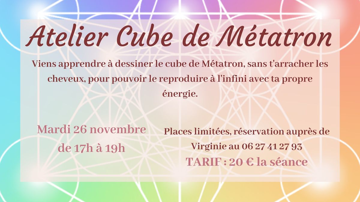 Atelier "Cube de M\u00e9tatron"