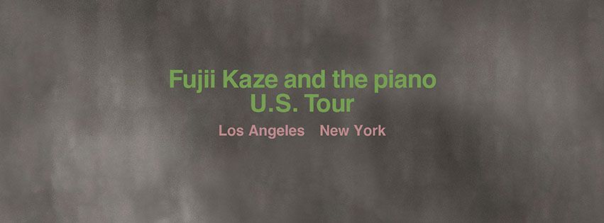 Fujii Kaze and the piano U.S. Tour