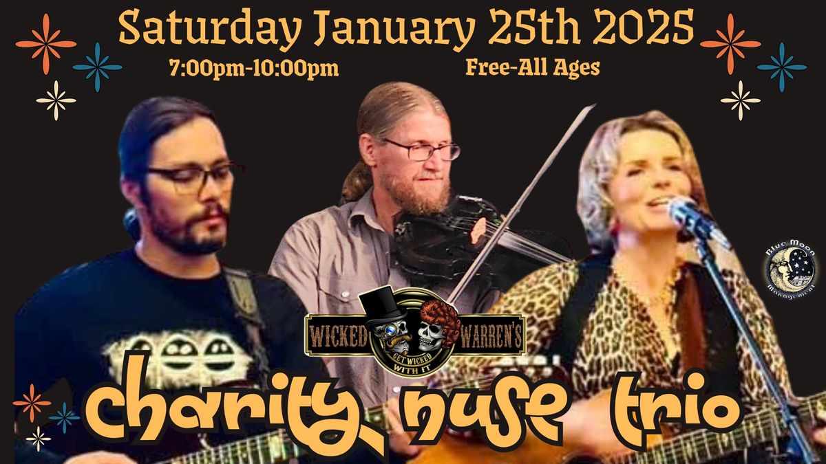 Charity Nuse Trio LIVE Wicked Warren's Jamestown, NY Sat. Jan. 25th 7:00pm