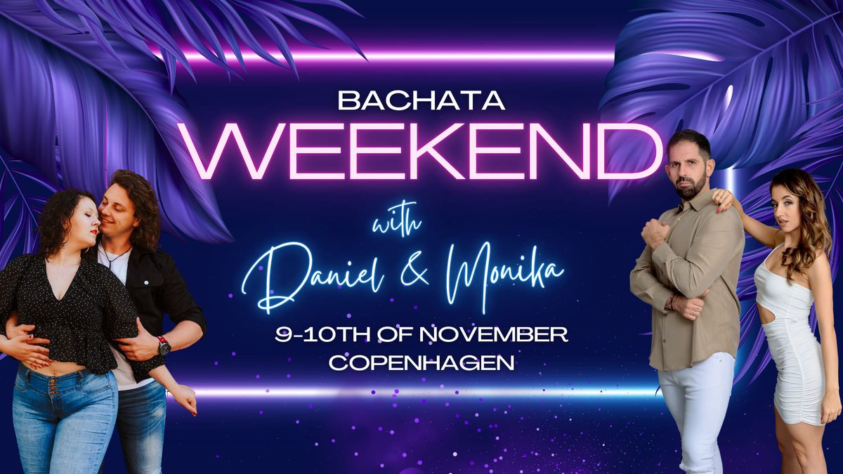 Bachata Sensual Weekend with Daniel & Monika