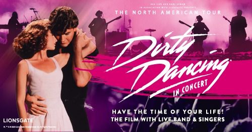 Dirty Dancing In Concert