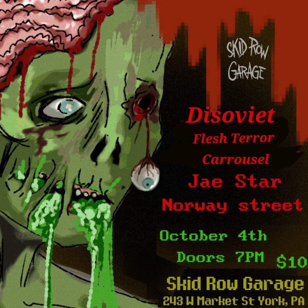 Disoviet, Flesh Terror, Carrousel,  JaeStar, and Norway Street at Skid Row Garage