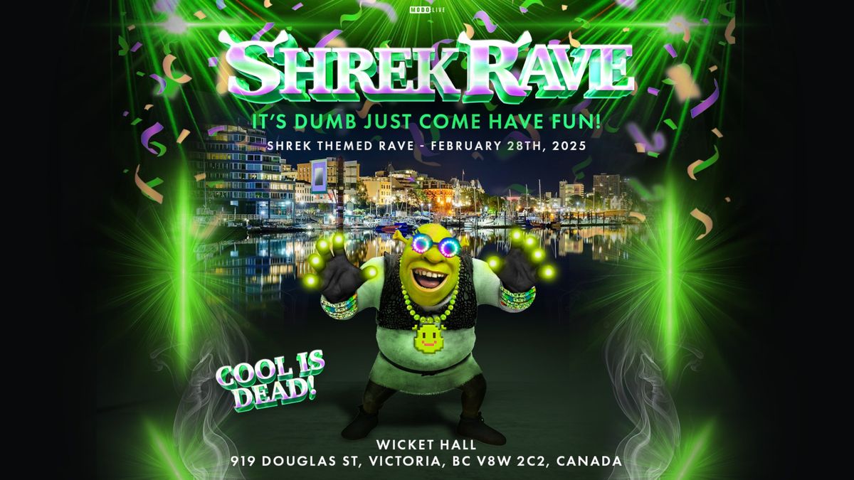 Shrek Rave - Victoria