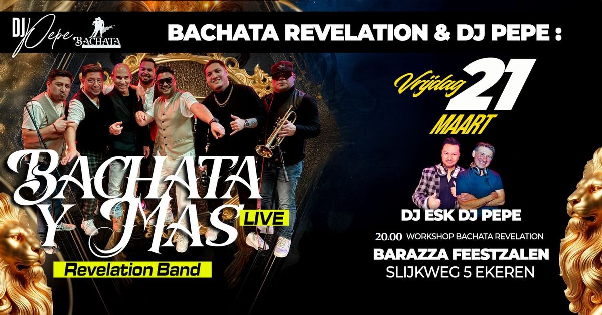 BACHATA y MAS LIVE Revelation Band DJ Esk DJ Pepe