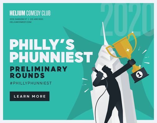 2021 Philly's Phunniest - Preliminary Rounds! May 11 - July 27