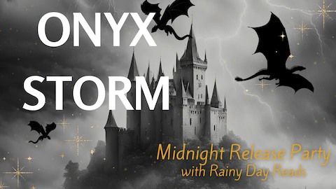 Rainy Day Reads: Onyx Storm Midnight Release Party