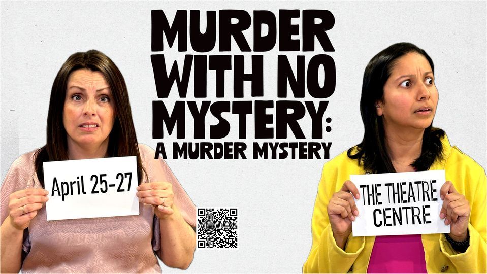 Murder With No Mystery: A Murder Mystery