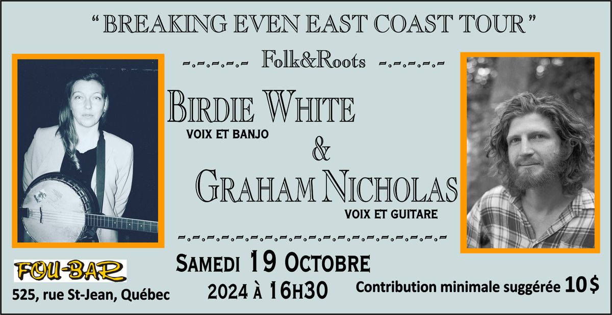 GRAHAM NICHOLAS & BIRDIE WHYTE en escale au Fou-Bar