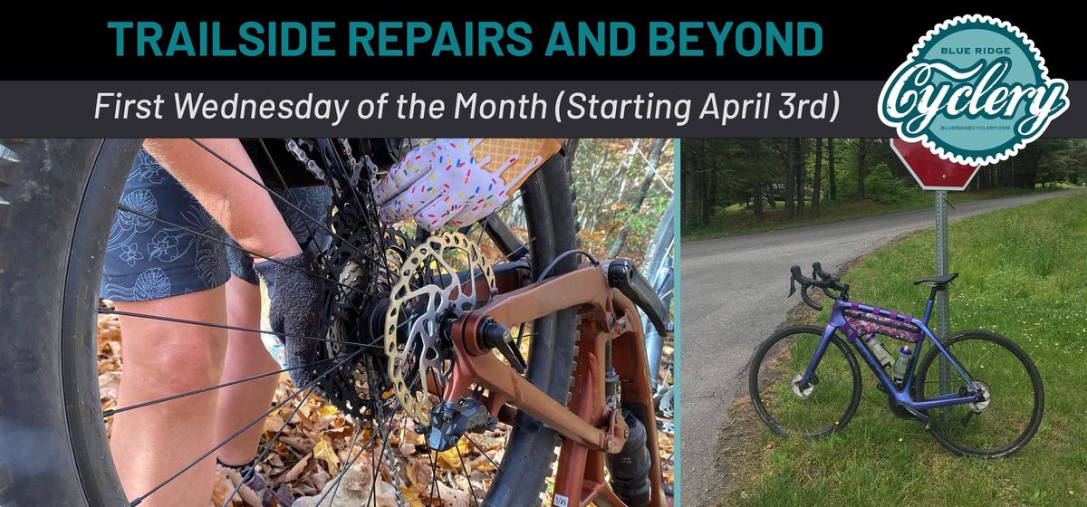 TRAILSIDE REPAIRS AND BEYOND | @ BRC Downtown