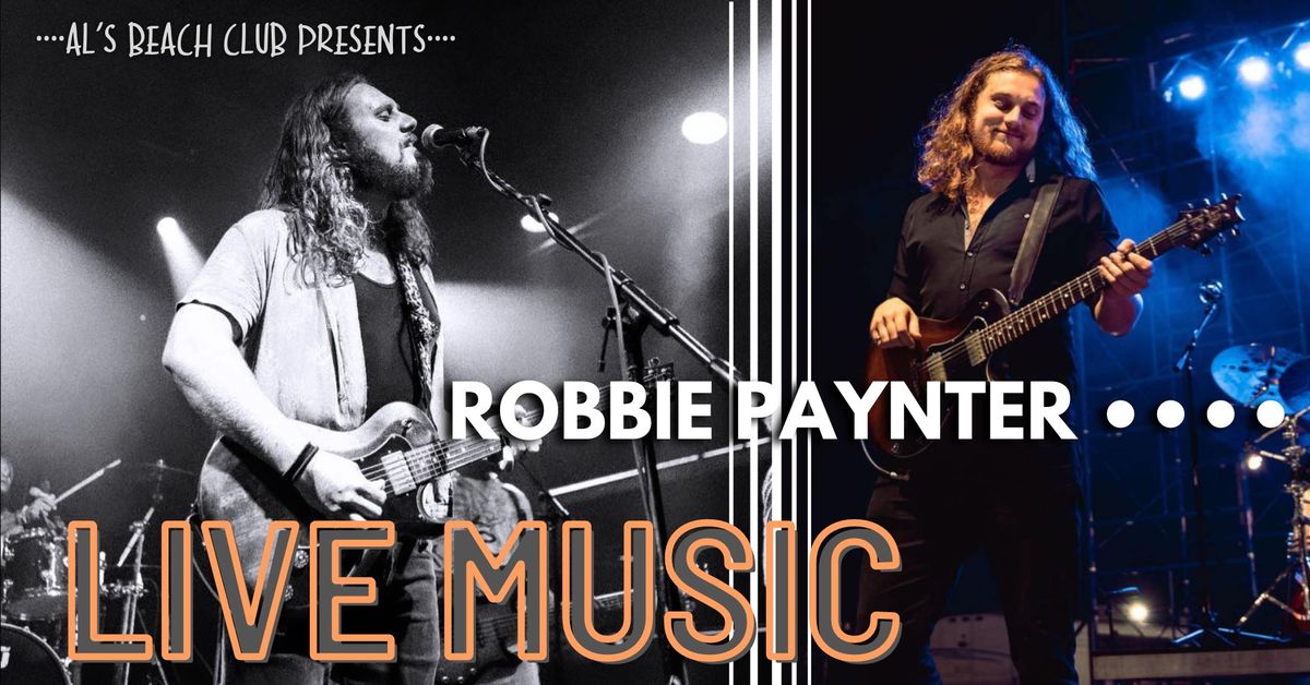 Live Music \ud83c\udfb5 Robbie Paynter