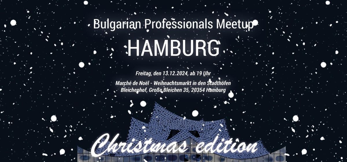 Bulgarian Professionals Meetup: HAMBURG (Christmas edition)