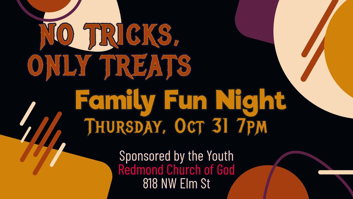 No Tricks, Only Treats Family Fun Night