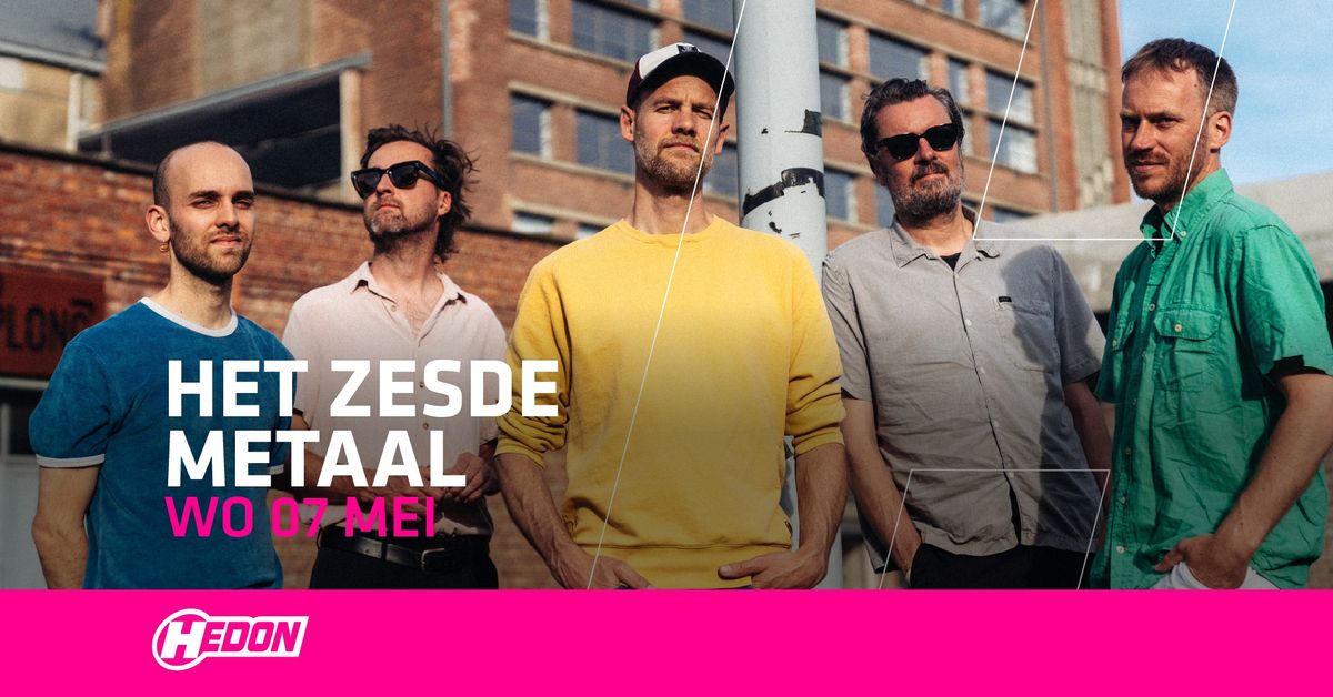 HET ZESDE METAAL | HEDON ZWOLLE