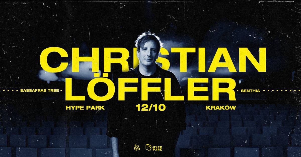 Christian L\u00f6ffler | Hype Park | Krak\u00f3w