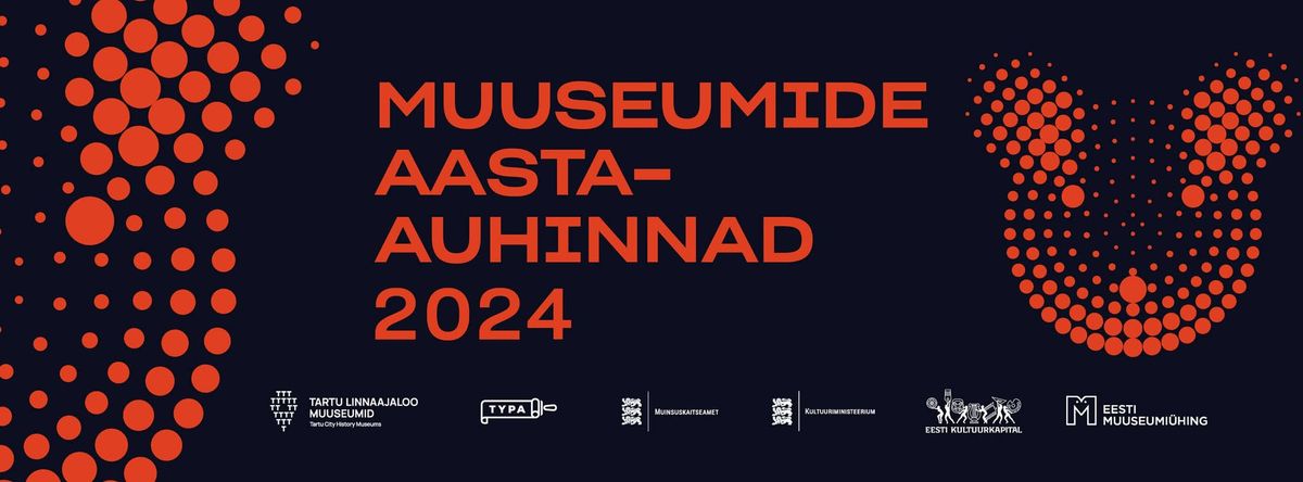 Eesti muuseumide aastaauhinnad ehk muuseumiroti konverents ja gala