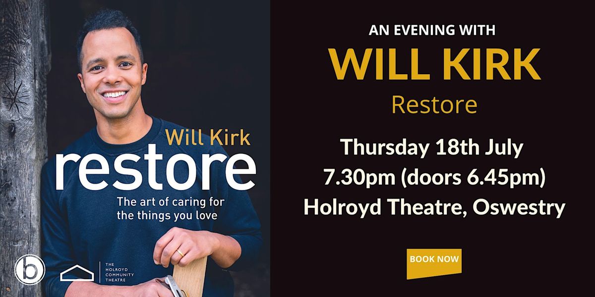 An Evening with Will Kirk - Restore
