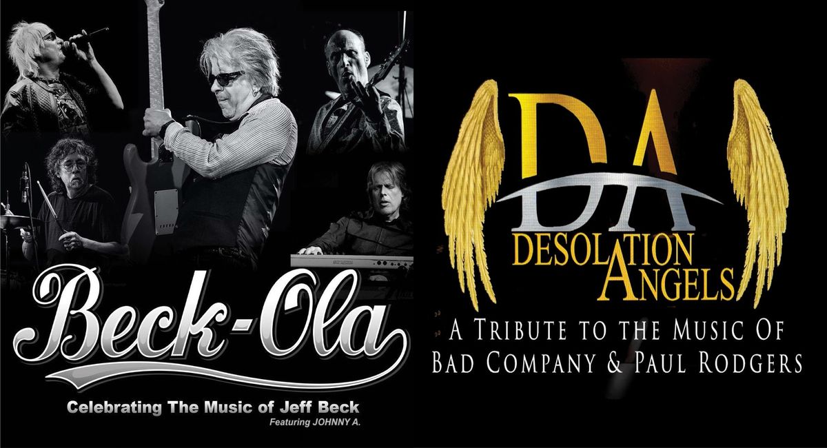 Johnny A\u2019s Beck-O-La\u2014Tribute to Jeff Beck + Desolation Angels\u2014Tribute to Bad Company